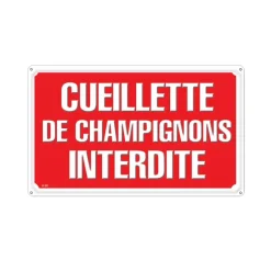 Panneau CUEILLETTE CHAMPIGNONS INTERDITE Alu 30 x 20cm* Hot