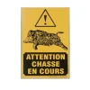 Panneau signalétique « Attention chasse en cours » en akilux 60 x 40cm* Sale